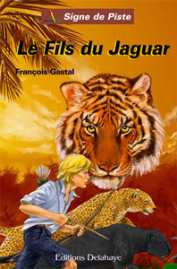 Le Fils du Jaguar - Roman jeunesse -Signe de Piste n°63