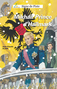 Mikhaïl Prince d'Hallmark- Roman jeunesse - Le Signe de Piste n°12