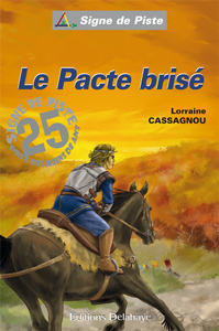 Le Pacte brisé - Roman jeunesse -Signe de Piste n°81