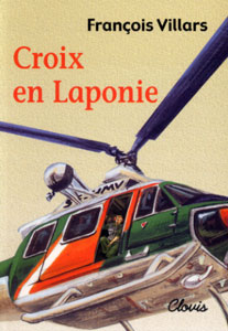 Croix en Laponie - Roman jeunesse - Le Signe de Piste