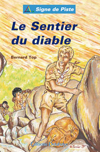 Le Sentier du Diable - Roman jeunesse -Signe de Piste n°4