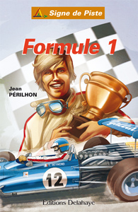 Formule 1 - Roman jeunesse -Signe de Piste n°84